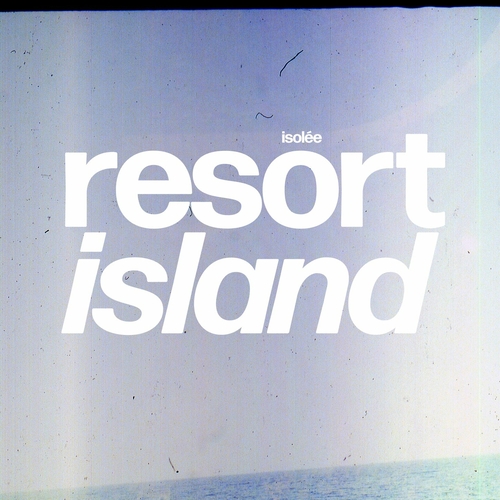 Isolee - Resort Island [RESORT002]